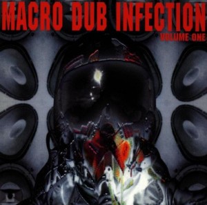 Various - Macro Dub Infection Vol. 1